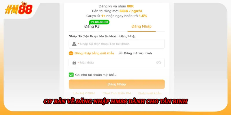 Cơ bản về đăng nhập HM88 dành cho tân binh
